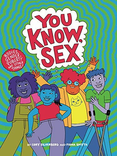 Book cover of 'You Know, Sex' by Corey Silverburg, containing abstract people smiling and waving