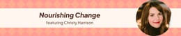 03: Nourishing Change with Christy Harrison