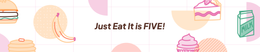 Just Eat It is FIVE! 🎉