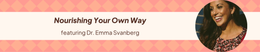 13: Nourishing Your Own Way with Dr. Emma Svanberg
