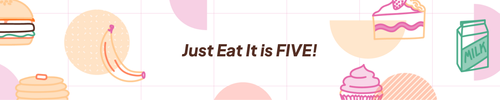 Just Eat It is FIVE! 🎉